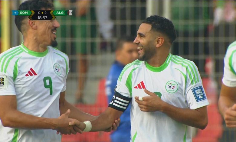 أهداف مباراة الجزائر والصومال اليوم في تصفيات أفريقيا لكأس العالم